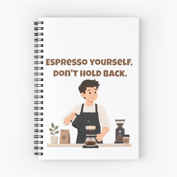 Item preview, Espresso Yourself, Don't Hold Back - Bold Coffee Pun Barista Empowerment designed and sold by Latitude 1°N.