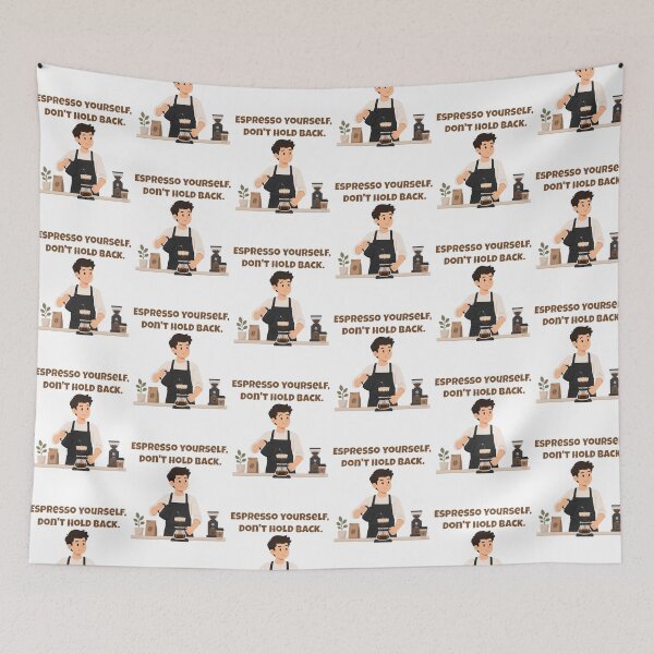 Item preview, Espresso Yourself, Don't Hold Back - Bold Coffee Pun Barista Empowerment designed and sold by Latitude 1°N.