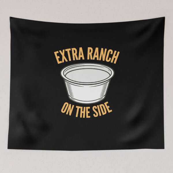 Item preview, Extra Ranch On The Side Food Quote Vintry off designed and sold by VintryOff.