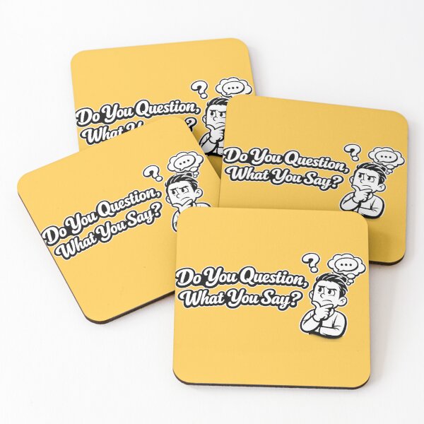 Item preview, Do You Question What You Say designed and sold by DesignPrePress.