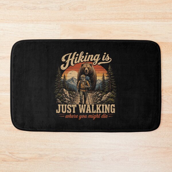 Item preview, Hiking is Just Walking Where You Might Die  designed and sold by zoes-ink.