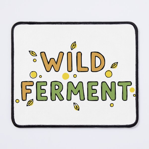 Item preview, Wild Ferment. designed and sold by Creative jiffy.