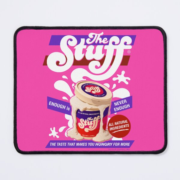 Item preview, The Stuff - Enough is Never Enough Advert designed and sold by Meta Cortex.