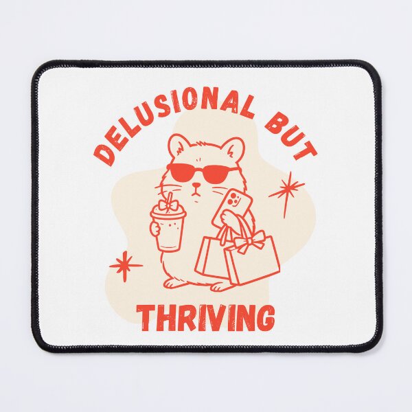 Item preview, Delusional but Thriving designed and sold by vitag.