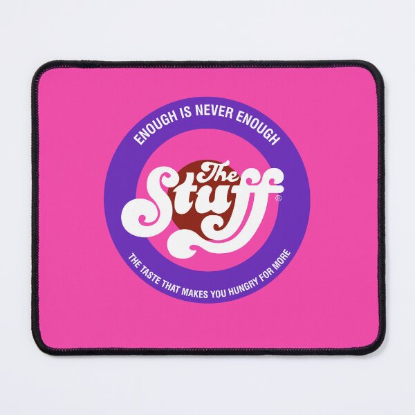 Item preview, The Stuff - The Taste that Makes you Hungry for More. designed and sold by Meta Cortex.