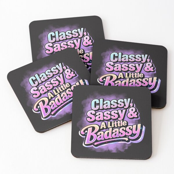 Item preview, Classy Sassy and a Little Badassy | Funny Women's Quote | Colorful Typography Design designed and sold by Ashes to Artistry.