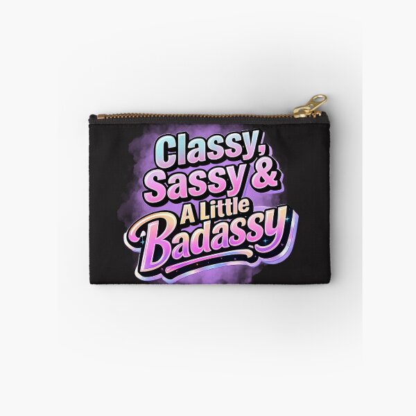 Item preview, Classy Sassy and a Little Badassy | Funny Women's Quote | Colorful Typography Design designed and sold by Ashes to Artistry.