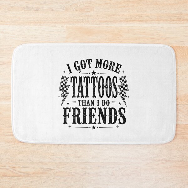 Item preview, I Got More Tattoos Than Friends designed and sold by zoes-ink.