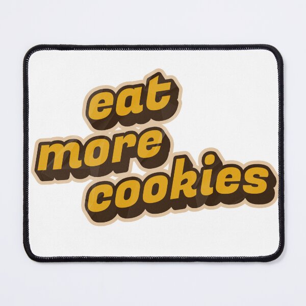 Item preview, Funny EAT MORE COOKIES Junk Food Cookie Love Humor Sweets Bakery Lover designed and sold by BuyShirtsOnline.