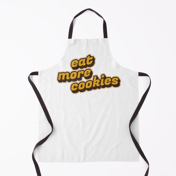 Item preview, Funny EAT MORE COOKIES Junk Food Cookie Love Humor Sweets Bakery Lover designed and sold by Space Ghettos.