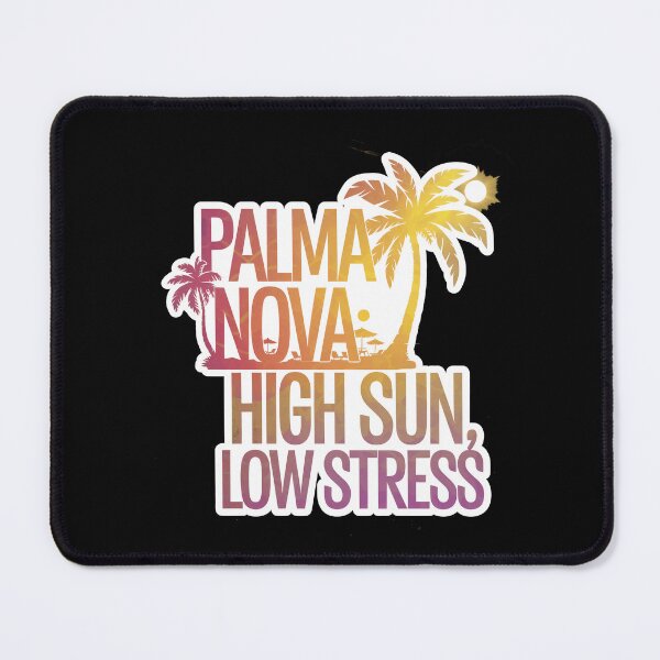 Item preview, Palma Nova: High sun, low stress designed and sold by InkRebelia.