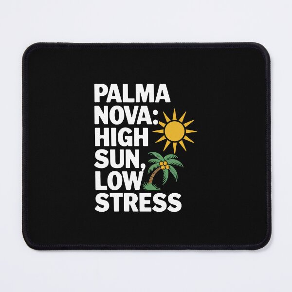 Item preview, Palma Nova: High sun, low stress designed and sold by InkRebelia.