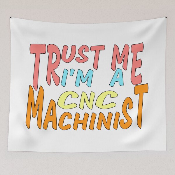 Item preview, trust me i'm a CNC Machinist designed and sold by sednalafandy79.