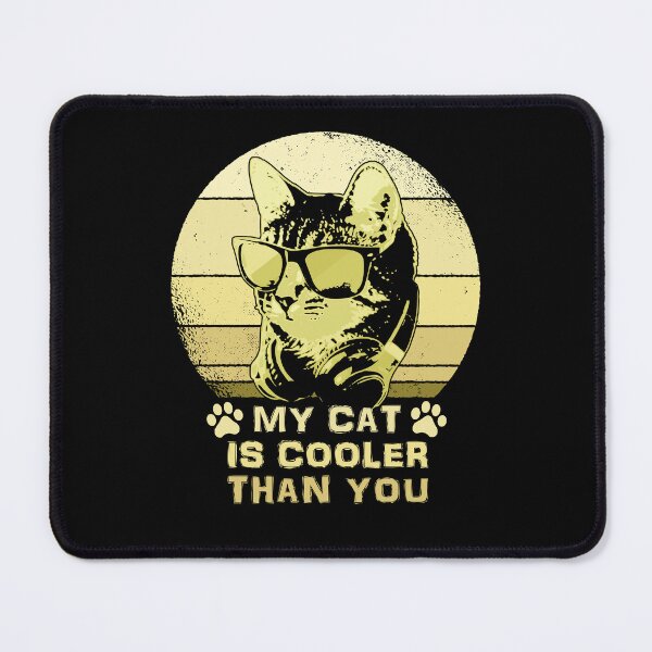 Item preview, My Cat Is Cooler Than You Funny Feline Sunset designed and sold by marke770.
