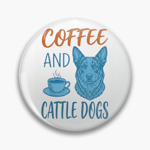 Item preview, Coffee and Cattle Dogs Funny Australian Cattle Dog Blue Heeler Gift designed and sold by haitrieuic96.