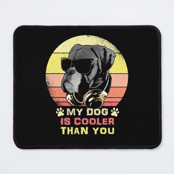 Item preview, My Dog Is Cooler Than You Retro Sunglasses Dog designed and sold by marke770.