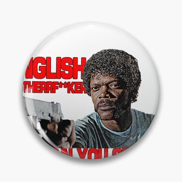 Item preview, English Motherf**ker – Pulp Fiction Quote Tee designed and sold by arycha.