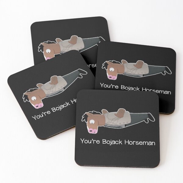 Item preview, you're bojack horseman designed and sold by SlurmzMcKenzie.