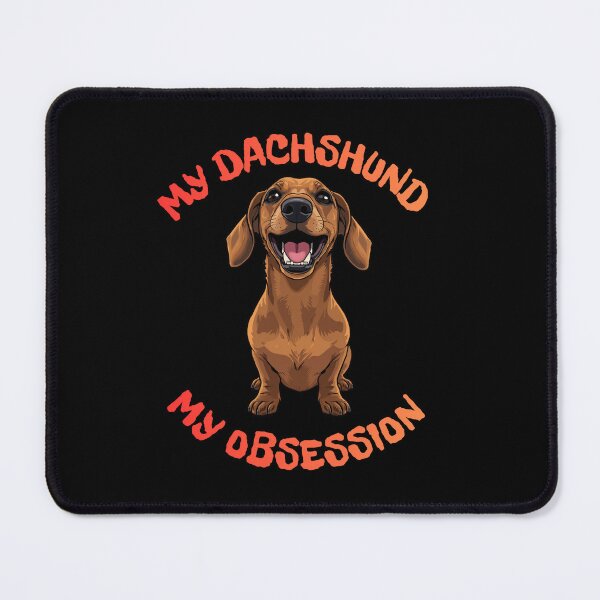Item preview, My Dachshund My Obsession Funny Gifts designed and sold by Domel9674.