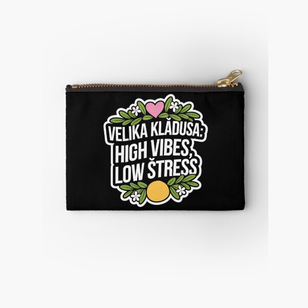 Item preview, Velika Kladusa: High vibes, low stress. designed and sold by InkRebelia.