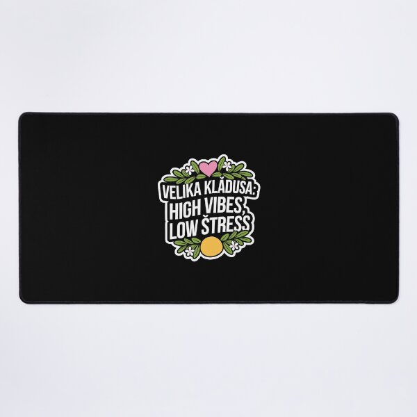 Item preview, Velika Kladusa: High vibes, low stress. designed and sold by InkRebelia.