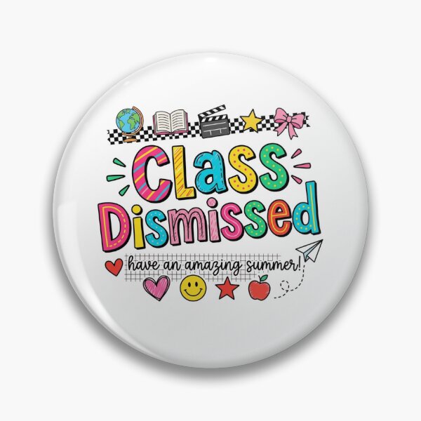 Item preview, Class Dismissed Have An Amazing Summer Teacher Student designed and sold by Trendymindvibes.