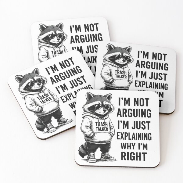 Item preview, Funny Trash Talker Raccoon I'm Not Arguing I'm Right designed and sold by R-B-Colors.