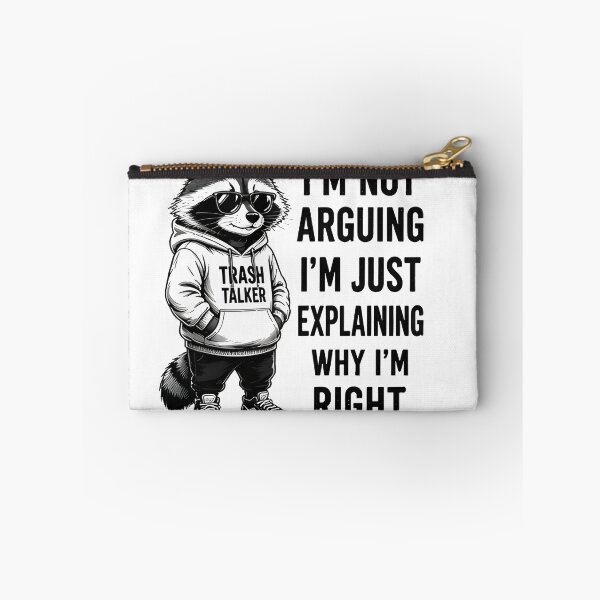 Item preview, Funny Trash Talker Raccoon I'm Not Arguing I'm Right designed and sold by R-B-Colors.