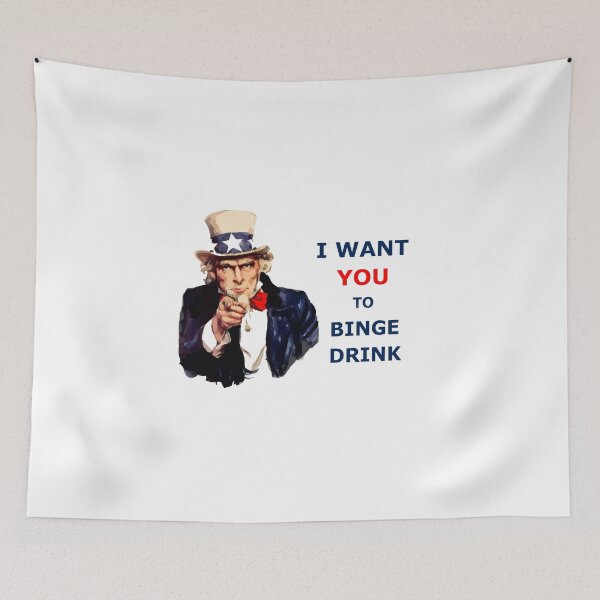 Item preview, Uncle Sam I want You to Binge Drink designed and sold by BankrobberGus.