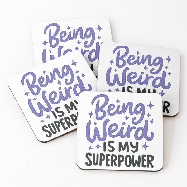 Item preview, Being Weird Is My Superpower Funny Quirky Introvert Typography designed and sold by BrownHorse90s.