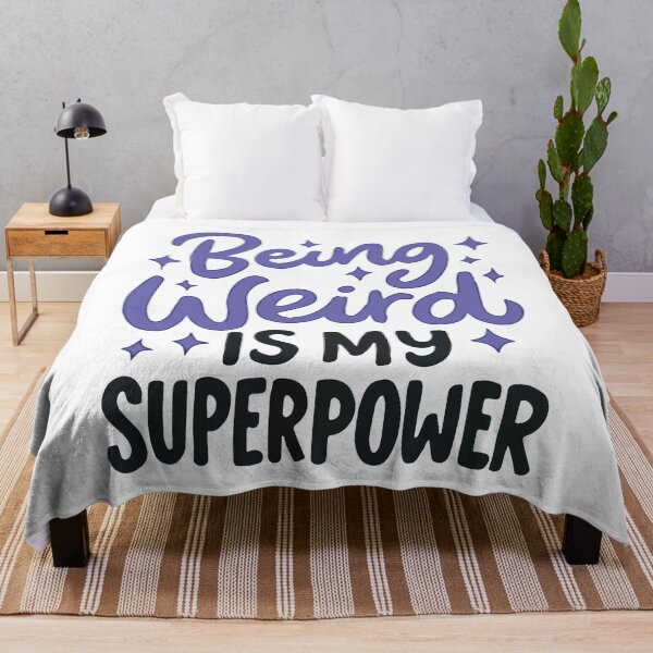 Item preview, Being Weird Is My Superpower Funny Quirky Introvert Typography designed and sold by BrownHorse90s.