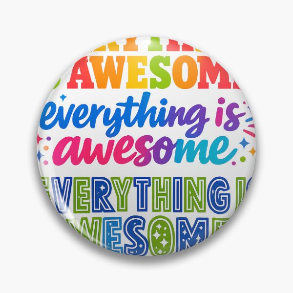 Item preview, Everything Is Awesome Colorful Text designed and sold by Byte-shirt.