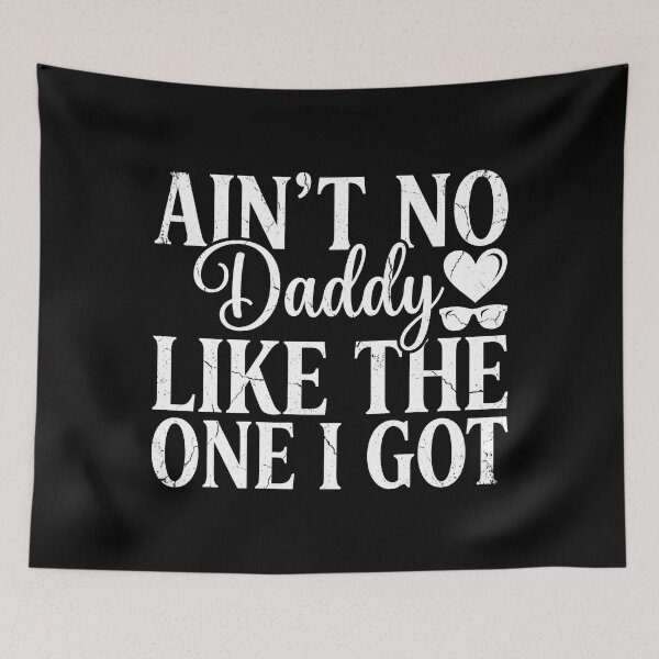 Item preview, Ain’t No Daddy Like The One I Got – Funny Distressed Father’s Day Gift T-Shirt designed and sold by SideKickCreates.
