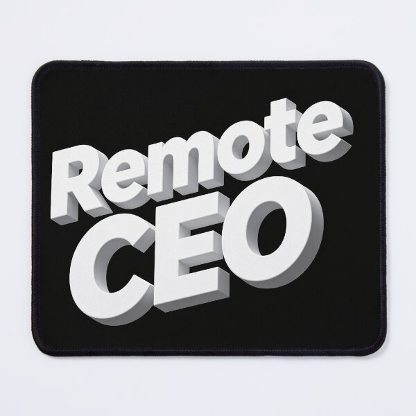 Item preview, Remote CEO Minimalist Typography designed and sold by WonderDokkan.