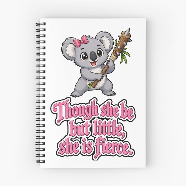Item preview, Though she be little, she be fierce. Koala designed and sold by DaveNeurotic.