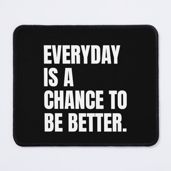 Item preview, Everyday is a Second Chance to be Better designed and sold by PublicArtDesign.