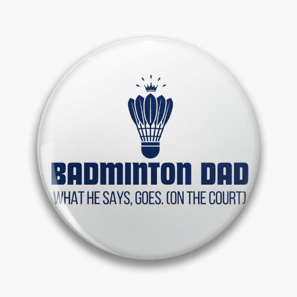 Item preview, Badminton Dad What He Says Goes designed and sold by RunningWhiskers.