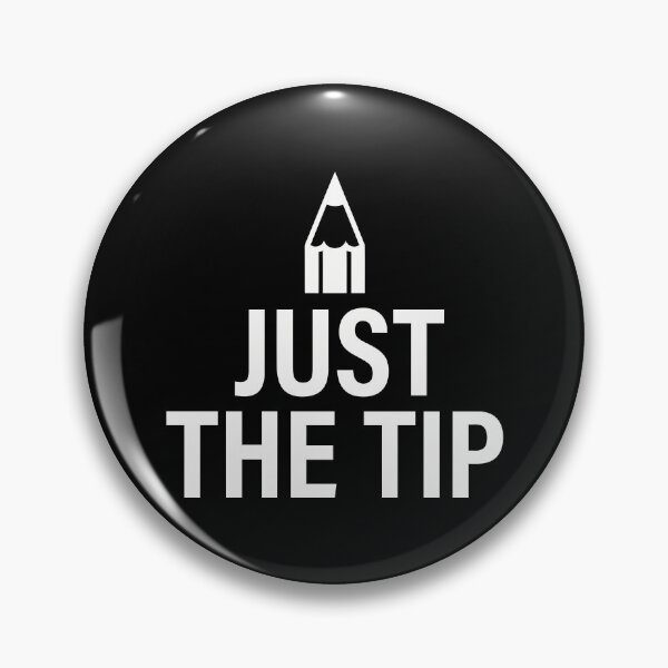 Item preview, Just The Tip designed and sold by Amir Faysal.