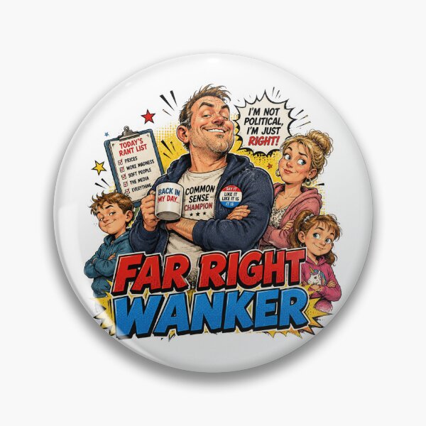 Item preview, Far Right Wanker Funny Political Satire Family Man Current Affairs Design designed and sold by UrbanKangaroo.