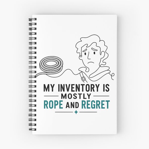 Item preview, My Inventory Is Mostly Rope And Regret Adventurer Art designed and sold by Fenay Designs.