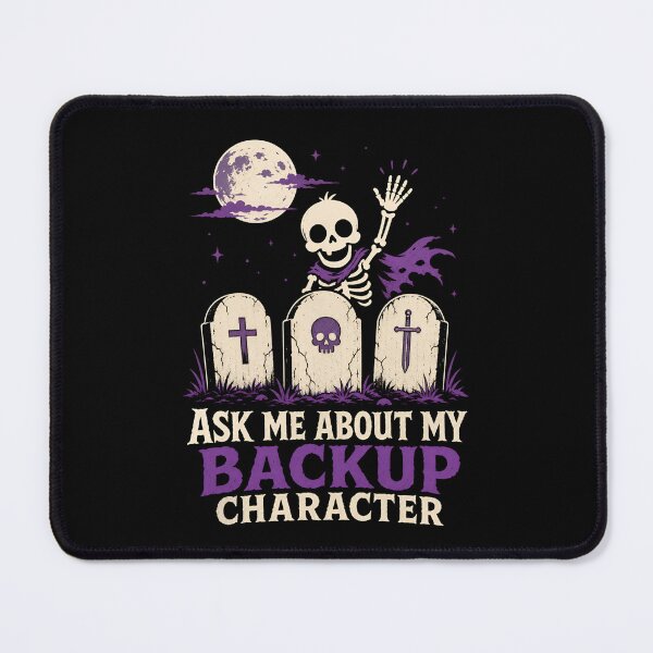 Item preview, Ask Me About My Backup Character Skeleton Graveyard Art designed and sold by Fenay Designs.
