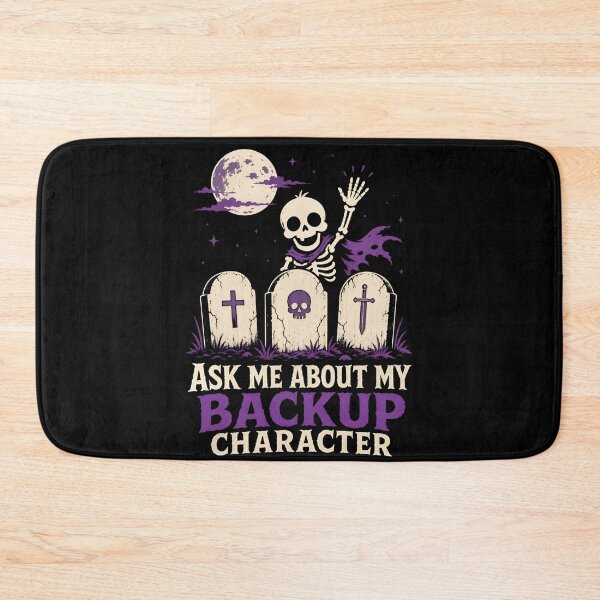 Item preview, Ask Me About My Backup Character Skeleton Graveyard Art designed and sold by Fenay Designs.