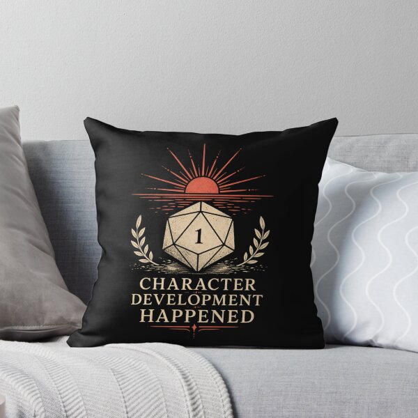 Item preview, Character Development Happened Natural 1 Dice Art designed and sold by Fenay Designs.
