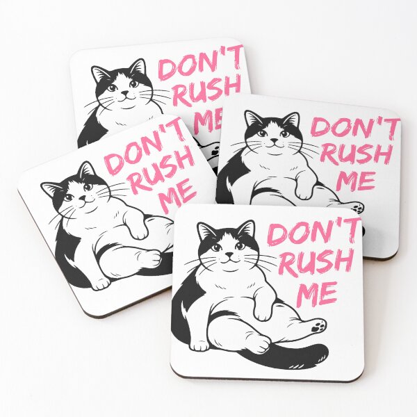 Item preview, Don't Rush Me Funny Lazy Cat Quote Chill  designed and sold by Krmdesign.