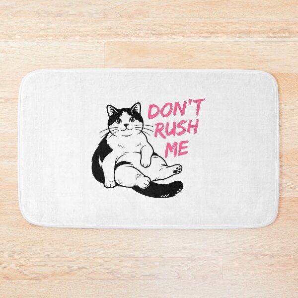 Item preview, Don't Rush Me Funny Lazy Cat Quote Chill  designed and sold by artCreativeColony.