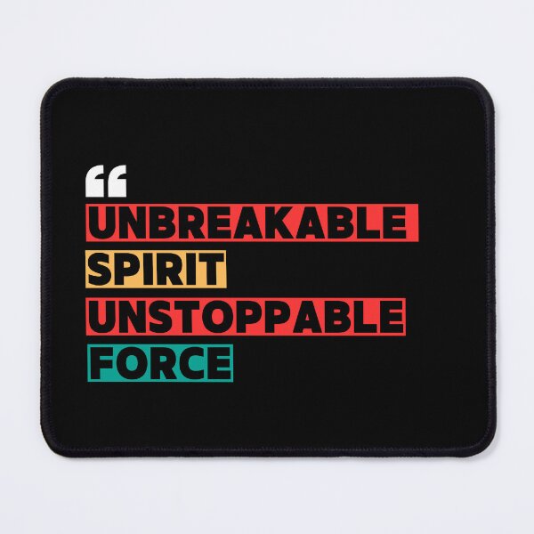 Item preview, Unbreakable Spirit Unstoppable Force Quotes For Him designed and sold by WarriorsArmour.