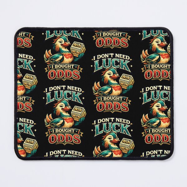 Item preview, I Dont Need Luck I Bought Odds Funny Gamer Duck Design designed and sold by TeeTimeTreasure.