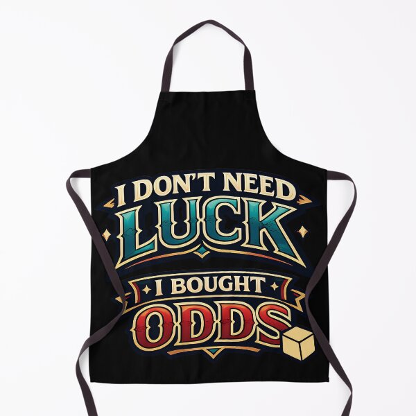Item preview, I Dont Need Luck I Bought Odds Funny Gamer Quote designed and sold by TeeTimeTreasure.