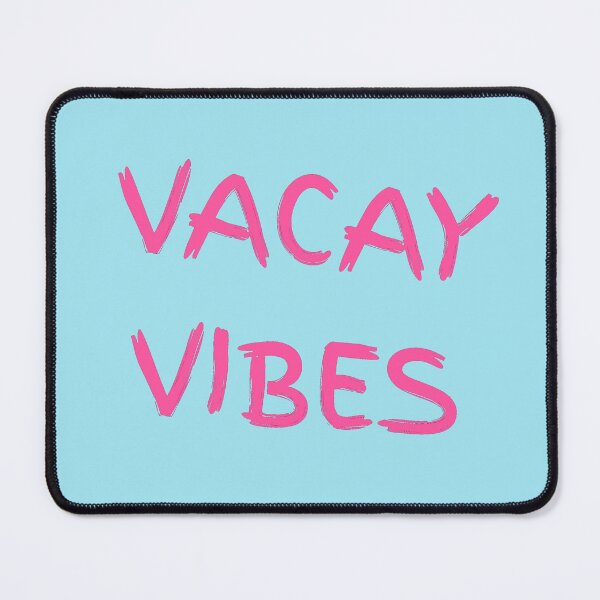 Item preview, Vacay Vibes designed and sold by VibetheSeason.