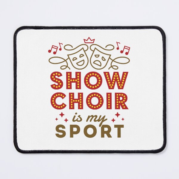 Item preview, Show Choir Is My Sport designed and sold by jaygo.